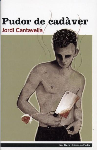 PUDOR DE CADAVER | 9788496563315 | CANTAVELLA, JORDI | Galatea Llibres | Llibreria online de Reus, Tarragona | Comprar llibres en català i castellà online