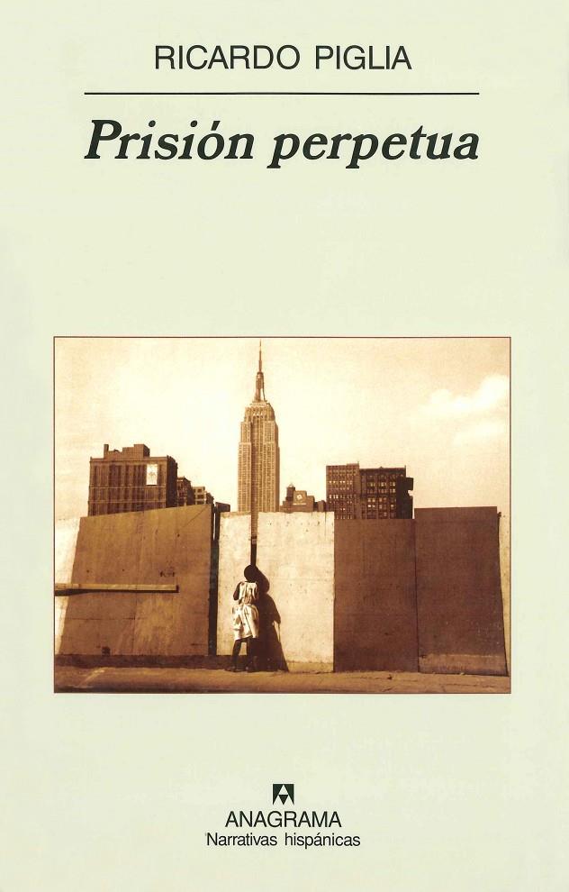PRISION PERPETUA | 9788433971609 | PIGLIA, RICARDO | Galatea Llibres | Llibreria online de Reus, Tarragona | Comprar llibres en català i castellà online