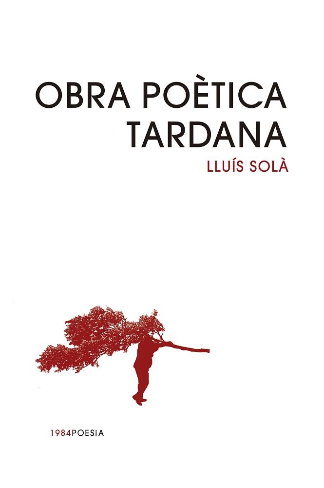 OBRA POÈTICA TARDANA | 9791387757342 | SOLÀ, LLUIS | Galatea Llibres | Librería online de Reus, Tarragona | Comprar libros en catalán y castellano online