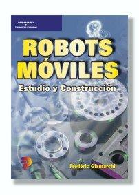 ROBOTS MOVILES. ESTUDIO Y CONSTRUCCION | 9788428327763 | GIAMARCHI, FREDERIC | Galatea Llibres | Llibreria online de Reus, Tarragona | Comprar llibres en català i castellà online