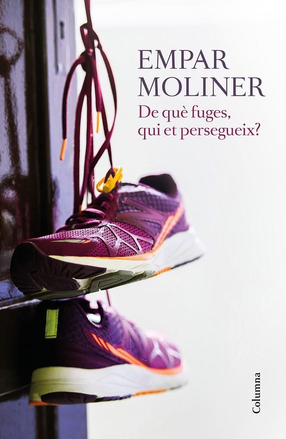 DE QUÈ FUGES, QUI ET PERSEGUEIX? | 9788466422215 | MOLINER, EMPAR | Galatea Llibres | Librería online de Reus, Tarragona | Comprar libros en catalán y castellano online