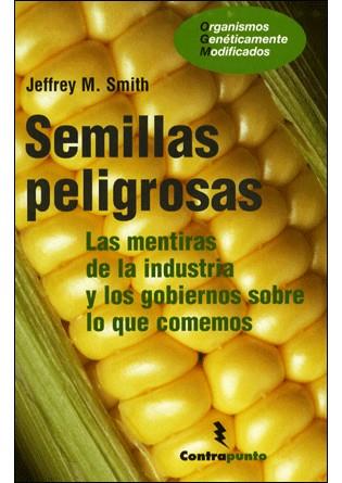 SEMILLAS PELIGROSAS | 9788496194861 | SMITH, JEFFREY M. | Galatea Llibres | Librería online de Reus, Tarragona | Comprar libros en catalán y castellano online