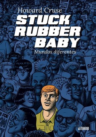 STUCK RUBBER BABY. MUNDOS DIFERENTES | 9788416251803 | CRUSE, HOWARD | Galatea Llibres | Librería online de Reus, Tarragona | Comprar libros en catalán y castellano online