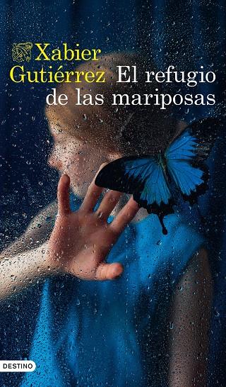 EL REFUGIO DE LAS MARIPOSAS | 9788423362219 | GUTIÉRREZ, XABIER | Galatea Llibres | Librería online de Reus, Tarragona | Comprar libros en catalán y castellano online