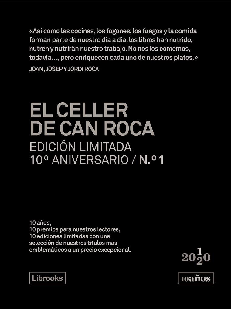 EL CELLER DE CAN ROCA. EDICIÓN LIMITADA 10º ANIVERSARIO N.° 1 | 9788412256505 | ROCA FONTANÉ, JOAN/ROCA FONTANÉ, JOSEP/ROCA FONTANÉ, JORDI | Galatea Llibres | Llibreria online de Reus, Tarragona | Comprar llibres en català i castellà online