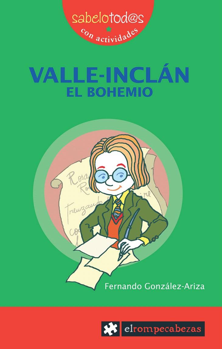 VALLE-INCLAN, EL BOHEMIO | 9788496751231 | GONZALEZ-ARIZA, FERNANDO (1978- ) | Galatea Llibres | Librería online de Reus, Tarragona | Comprar libros en catalán y castellano online