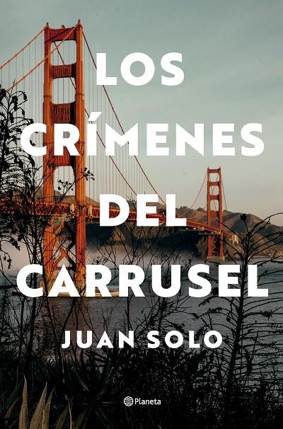 LOS CRÍMENES DEL CARRUSEL | 9788408292739 | SOLO, JUAN | Galatea Llibres | Librería online de Reus, Tarragona | Comprar libros en catalán y castellano online