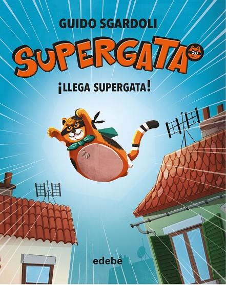 ¡LLEGA SUPERGATA! | 9788468340661 | SGARDOLI, GUIDO | Galatea Llibres | Librería online de Reus, Tarragona | Comprar libros en catalán y castellano online