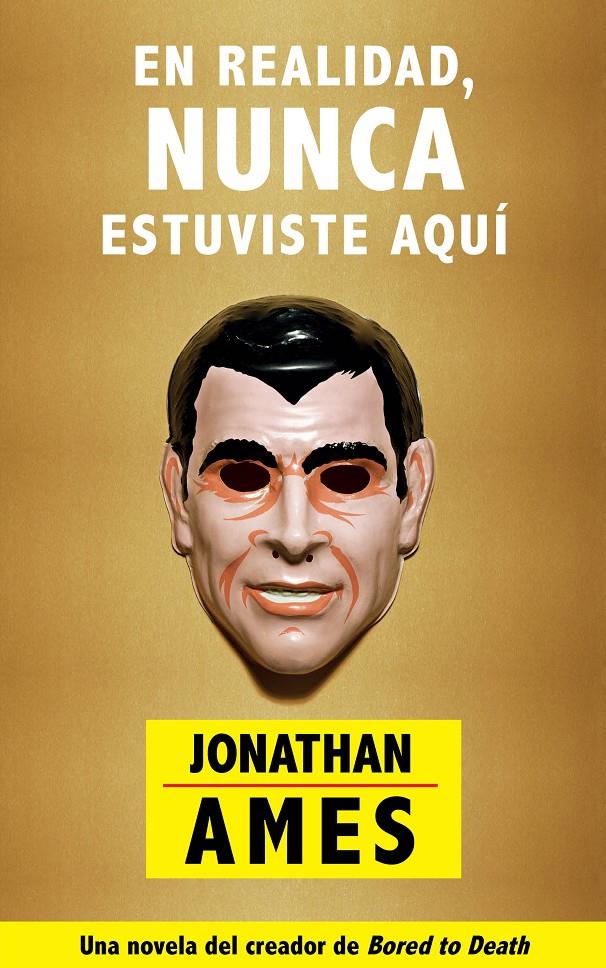 EN REALIDAD, NUNCA ESTUVISTE AQUÍ | 9788416223220 | AMES, JONATHAN | Galatea Llibres | Librería online de Reus, Tarragona | Comprar libros en catalán y castellano online