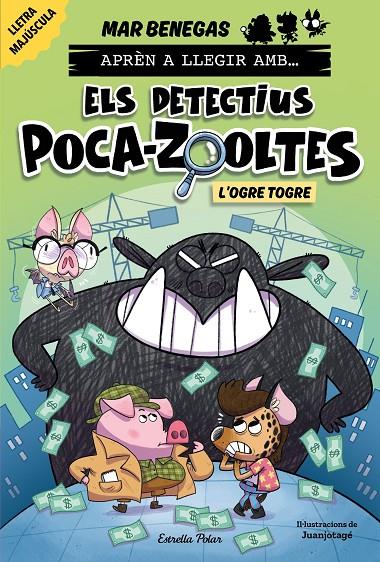 APRÈN A LLEGIR AMB ELS DETECTIUS POCA-ZOOLTES 7. L'OGRE TOGRE | 9791387519919 | BENEGAS, MAR | Galatea Llibres | Llibreria online de Reus, Tarragona | Comprar llibres en català i castellà online