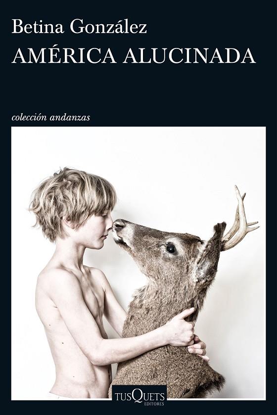 AMÉRICA ALUCINADA | 9788490663738 | GONZÁLEZ, BETINA | Galatea Llibres | Llibreria online de Reus, Tarragona | Comprar llibres en català i castellà online