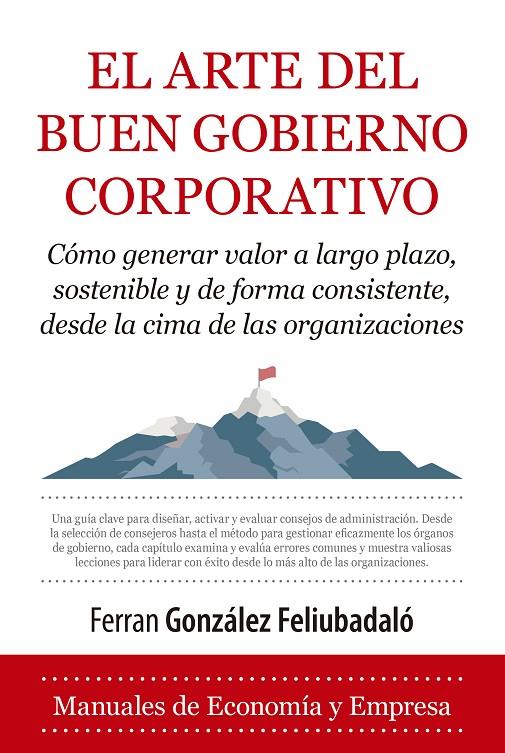 EL ARTE DEL BUEN GOBIERNO CORPORATIVO | 9788410522343 | GONZÁLEZ FELIUBADALÓ, FERRAN | Galatea Llibres | Librería online de Reus, Tarragona | Comprar libros en catalán y castellano online