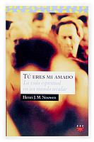 TU ERES MI AMADO | 9788428811804 | NOUWEN, HENRI J. M. | Galatea Llibres | Librería online de Reus, Tarragona | Comprar libros en catalán y castellano online