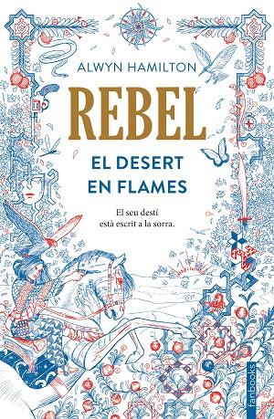 EL DESERT EN FLAMES (REBEL, 1) | 9788416716050 | HAMILTON, ALWYN | Galatea Llibres | Librería online de Reus, Tarragona | Comprar libros en catalán y castellano online