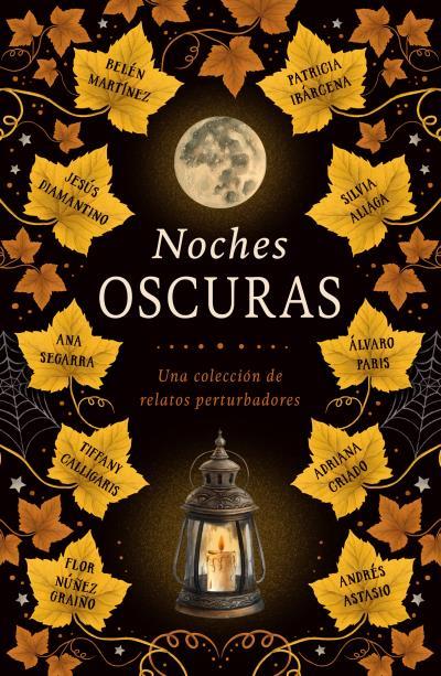 NOCHES OSCURAS | 9791387749361 | MARTÍNEZ, BELÉN/CALLIGARIS, TIFFANY/ALIAGA, SILVIA/IBÁRCENA, PATRICIA/ASTASIO, ANDRÉS/CRIADO, ADRIAN | Galatea Llibres | Librería online de Reus, Tarragona | Comprar libros en catalán y castellano online