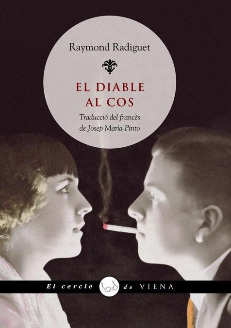 DIABLE AL COS, EL | 9788483305829 | RADIGUET, RAYMONG | Galatea Llibres | Librería online de Reus, Tarragona | Comprar libros en catalán y castellano online