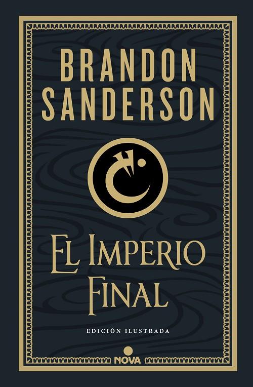 EL IMPERIO FINAL. NACIDOS DE LA BRUMA MISTBORN EDICIÓN ILUSTRADA 1 | 9788418037214 | SANDERSON, BRANDON | Galatea Llibres | Llibreria online de Reus, Tarragona | Comprar llibres en català i castellà online