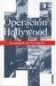 OPERACION HOLLYWOOD | 9788449426964 | ROBB, DAVID | Galatea Llibres | Librería online de Reus, Tarragona | Comprar libros en catalán y castellano online