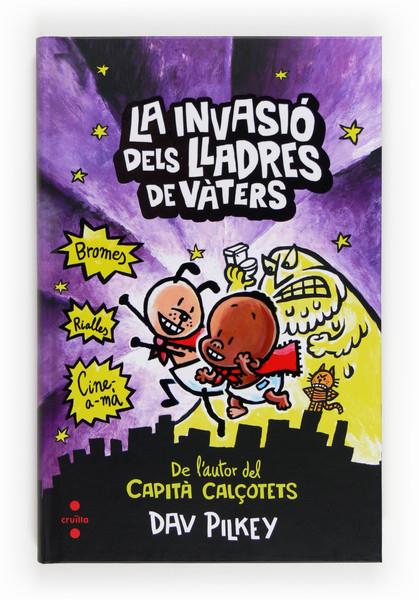 LA INVASIO DELS LLADRES DE VATERS | 9788466131100 | PILKEY, DAV | Galatea Llibres | Librería online de Reus, Tarragona | Comprar libros en catalán y castellano online