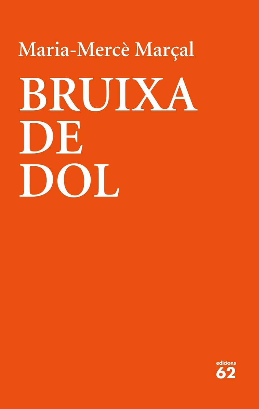 BRUIXA DE DOL (1977-1979) | 9788429777390 | MARÇAL, MARIA-MERCÈ | Galatea Llibres | Librería online de Reus, Tarragona | Comprar libros en catalán y castellano online