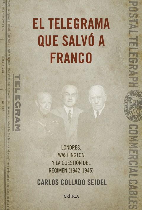 EL TELEGRAMA QUE SALVÓ A FRANCO | 9788498929041 | COLLADO SEIDEL, CARLOS | Galatea Llibres | Librería online de Reus, Tarragona | Comprar libros en catalán y castellano online