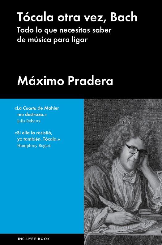 TÓCALA OTRA VEZ, BACH | 9788415996804 | PRADERA, MÁXIMO | Galatea Llibres | Librería online de Reus, Tarragona | Comprar libros en catalán y castellano online