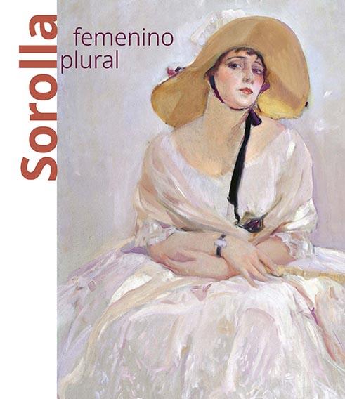 SOROLLA FEMENINO PLURAL | 9788412096996 | LUCA DE TENA, CONSUELO/DELGADO BELLÓN, LORENA | Galatea Llibres | Librería online de Reus, Tarragona | Comprar libros en catalán y castellano online