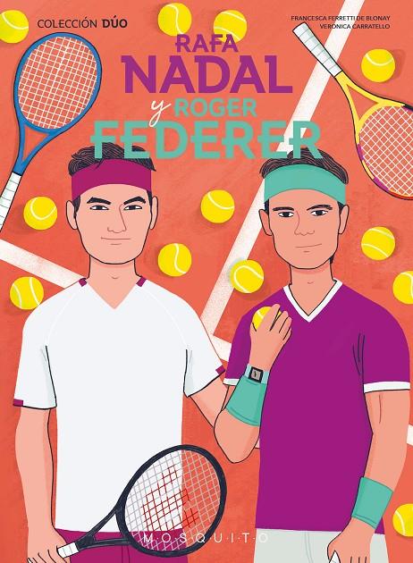 RAFA NADAL Y ROGER FEDERER | 9788419095640 | FERRETTI DE BLONAY, FRANCESCA | Galatea Llibres | Librería online de Reus, Tarragona | Comprar libros en catalán y castellano online