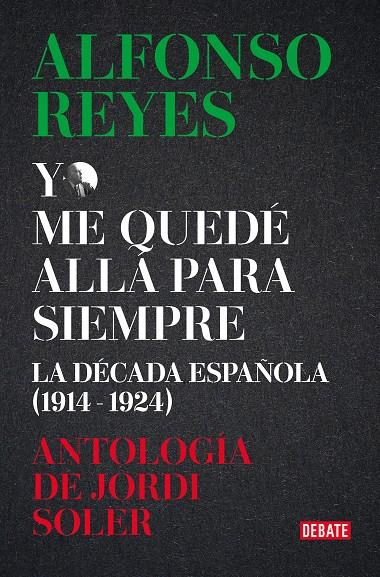YO ME QUEDÉ ALLÁ PARA SIEMPRE | 9788419951434 | REYES, ALFONSO | Galatea Llibres | Llibreria online de Reus, Tarragona | Comprar llibres en català i castellà online