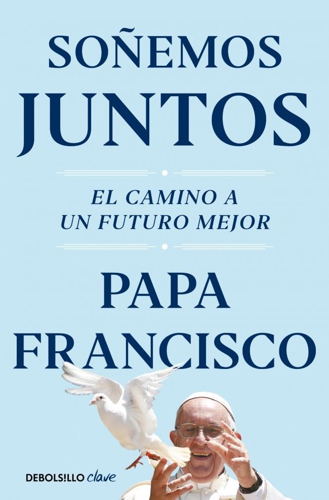 SOÑEMOS JUNTOS | 9788466374408 | PAPA FRANCISCO | Galatea Llibres | Llibreria online de Reus, Tarragona | Comprar llibres en català i castellà online