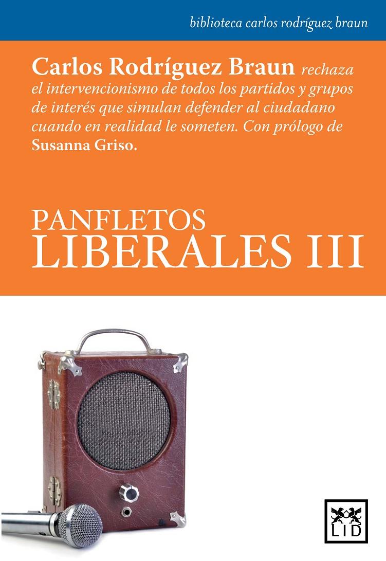 PANFLETOS LIBERALES III | 9788483567876 | RODRIGUEZ BRAUN, CARLOS | Galatea Llibres | Librería online de Reus, Tarragona | Comprar libros en catalán y castellano online