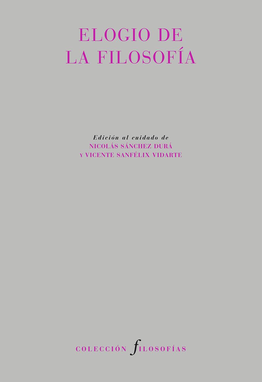 ELOGIO DE LA FILOSOFÍA | 9788415576273 | SANCHEZ DURA, NICOLAS | Galatea Llibres | Librería online de Reus, Tarragona | Comprar libros en catalán y castellano online