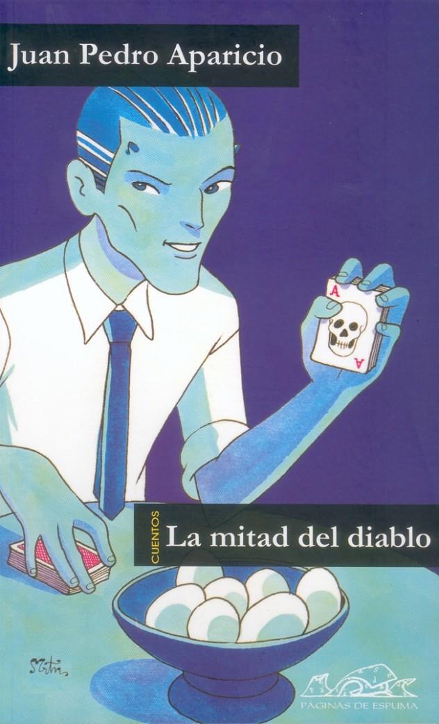 MITAD DEL DIABLO, LA | 9788495642769 | APARICIO, JUAN PEDRO | Galatea Llibres | Librería online de Reus, Tarragona | Comprar libros en catalán y castellano online