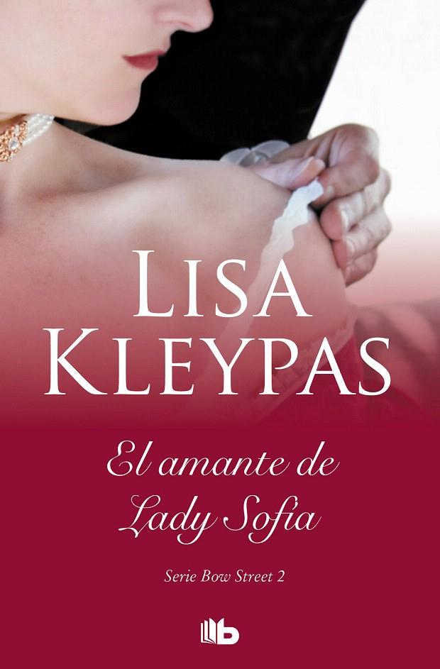 EL AMANTE DE LADY SOPHIA (SERIE DE BOW STREET 2) | 9788413140322 | KLEYPAS, LISA | Galatea Llibres | Llibreria online de Reus, Tarragona | Comprar llibres en català i castellà online