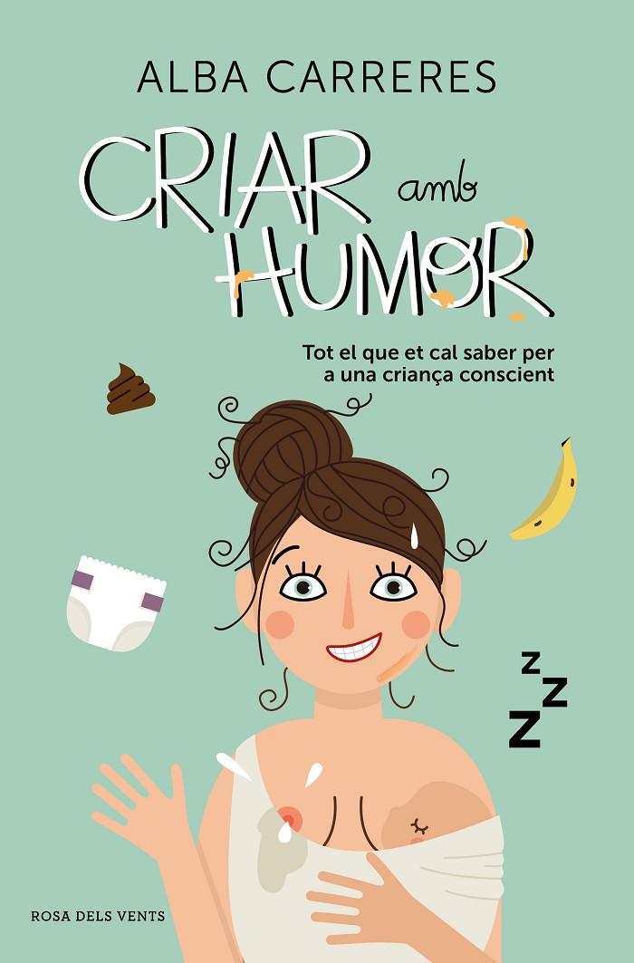 CRIAR AMB HUMOR | 9788417909079 | CARRERES, ALBA | Galatea Llibres | Llibreria online de Reus, Tarragona | Comprar llibres en català i castellà online