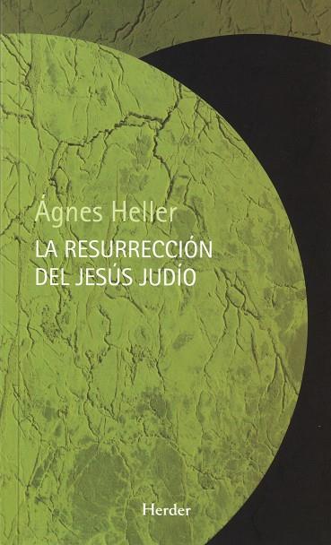 RESURRECCION DEL JESUS JUDIO, LA | 9788425424878 | HELLER, AGNES | Galatea Llibres | Librería online de Reus, Tarragona | Comprar libros en catalán y castellano online