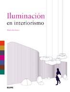 ILUMINACIÓN EN INTERIORISMO | 9788498016208 | INNES, MALCOLM | Galatea Llibres | Llibreria online de Reus, Tarragona | Comprar llibres en català i castellà online