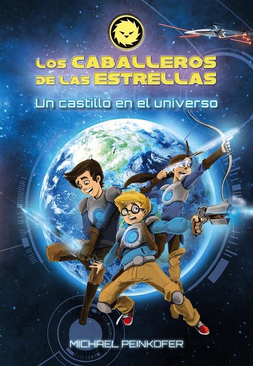 LOS CABALLEROS DE LAS ESTRELLAS 1. UN CASTILLO EN EL UNIVERSO | 9788469808399 | PEINKOFER, MICHAEL | Galatea Llibres | Llibreria online de Reus, Tarragona | Comprar llibres en català i castellà online