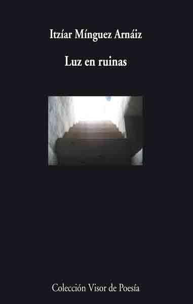 LUZ EN RUINAS | 9788475226644 | MINGUEZ, ITZIAR | Galatea Llibres | Librería online de Reus, Tarragona | Comprar libros en catalán y castellano online