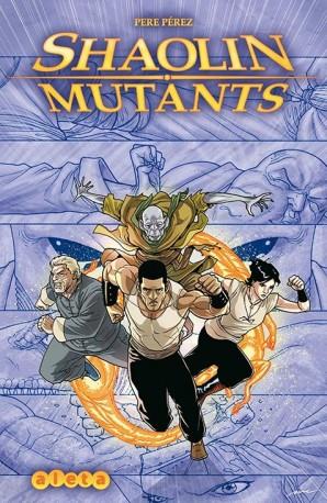 SHAOLIN MUTANTS | 9788416486168 | PEREZ, PERE/MARC PEREZ | Galatea Llibres | Llibreria online de Reus, Tarragona | Comprar llibres en català i castellà online