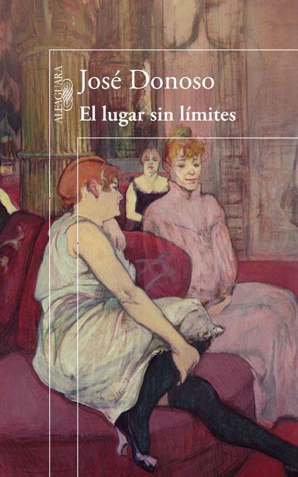 LUGAR SIN LIMITES, EL | 9788420407968 | DONOSO, JOSÉ | Galatea Llibres | Librería online de Reus, Tarragona | Comprar libros en catalán y castellano online