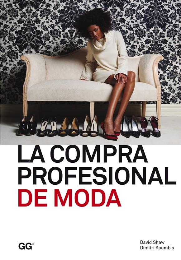 LA COMPRA PROFESIONAL DE MODA | 9788425225154 | SHAW, DAVID/KOUMBIS, DIMITRI | Galatea Llibres | Librería online de Reus, Tarragona | Comprar libros en catalán y castellano online