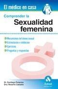 COMPRENDER LA SEXUALIDAD FEMENINA | 9788497352963 | PALACIOS, R. CASTAÑO | Galatea Llibres | Librería online de Reus, Tarragona | Comprar libros en catalán y castellano online