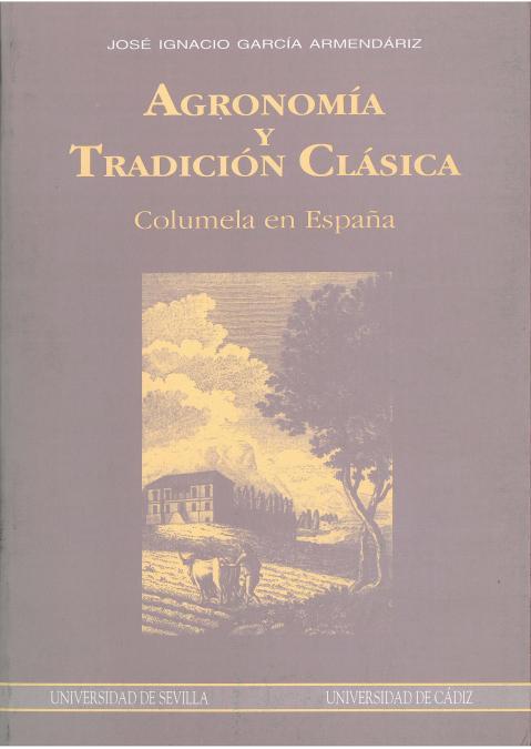 AGRONOMIA Y TRADICION CLASICA | 9788447201969 | GARCíA ARMENDáRIZ, JOSé IGNACIO | Galatea Llibres | Llibreria online de Reus, Tarragona | Comprar llibres en català i castellà online