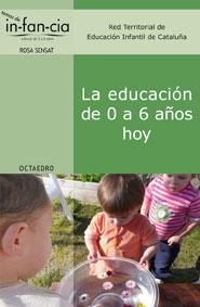 EDUCACION DE 0 A 6 AÑOS HOY, LA | 9788499210018 | RED TERRITORIAL DE EDUCACIÓN INFANTIL DE CATALUÑA | Galatea Llibres | Llibreria online de Reus, Tarragona | Comprar llibres en català i castellà online