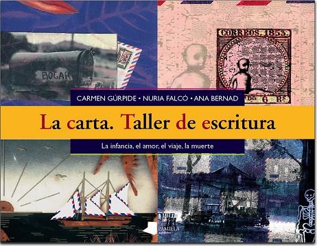 CARTA, LA. TALLER DE ESCRITURA | 9788476815113 | GURPIDE, CARMEN | Galatea Llibres | Librería online de Reus, Tarragona | Comprar libros en catalán y castellano online