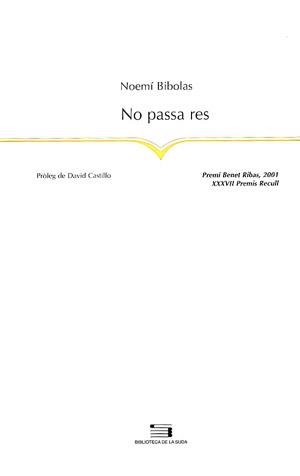 NO PASSA RES | 9788479358839 | BIBOLAS,NOEMI | Galatea Llibres | Llibreria online de Reus, Tarragona | Comprar llibres en català i castellà online