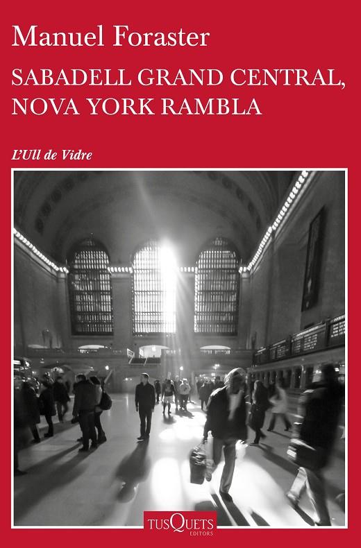 SABADELL GRAND CENTRAL, NOVA YORK RAMBLA | 9788490663400 | FORASTER, MANUEL | Galatea Llibres | Librería online de Reus, Tarragona | Comprar libros en catalán y castellano online