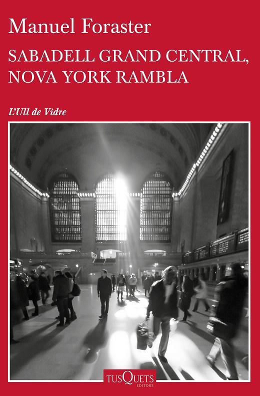 SABADELL GRAND CENTRAL, NOVA YORK RAMBLA | 9788490663400 | FORASTER, MANUEL | Galatea Llibres | Llibreria online de Reus, Tarragona | Comprar llibres en català i castellà online