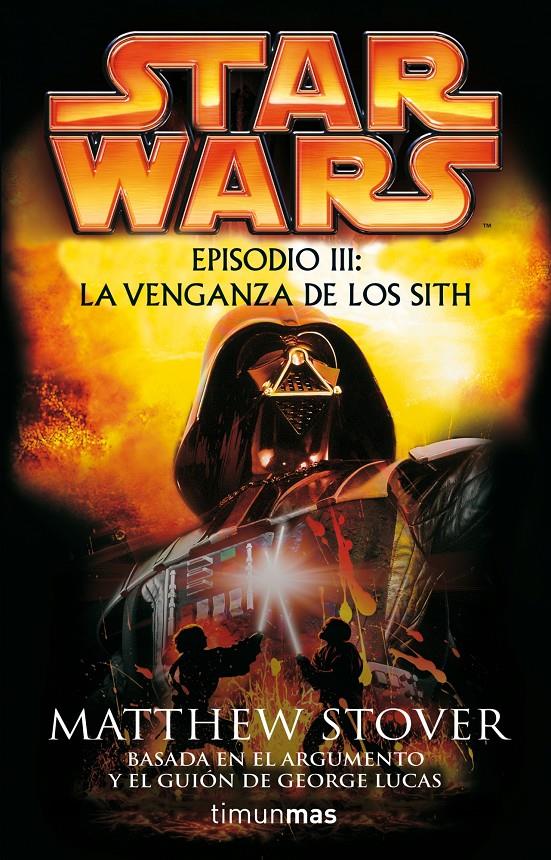 STAR WARS 3: LA VENGANZA DE LOS SITH Nº3/3 | 9788448044343 | STOVER, MATTHEW | Galatea Llibres | Librería online de Reus, Tarragona | Comprar libros en catalán y castellano online